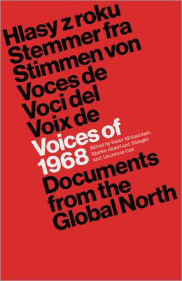 Voices of 1968 : Documents from the Global North