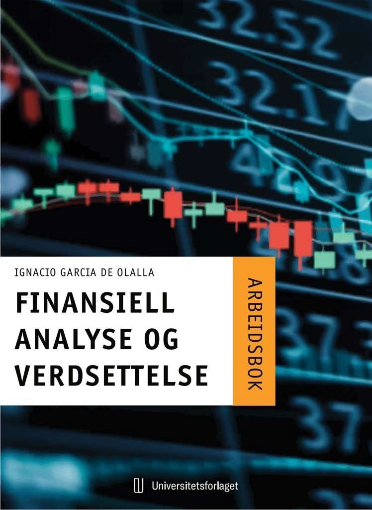 Finansiell analyse og verdsettelse. Arbeidsbok