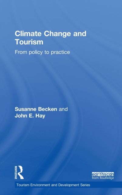 Climate Change and Tourism : From Policy to Practice
