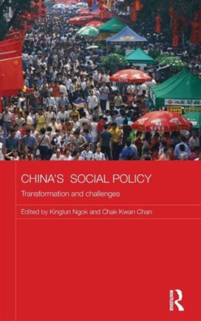 China's Social Policy : Transformation and Challenges
