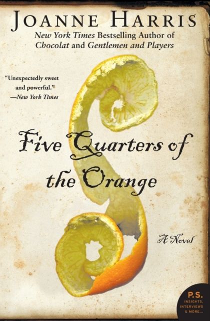 Five Quarters of the Orange : A Novel