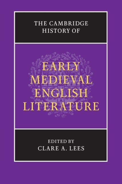 The Cambridge History of Early Medieval English Literature