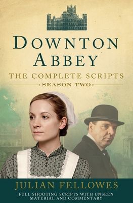 Downton Abbey: Series 2 Scripts (Official)