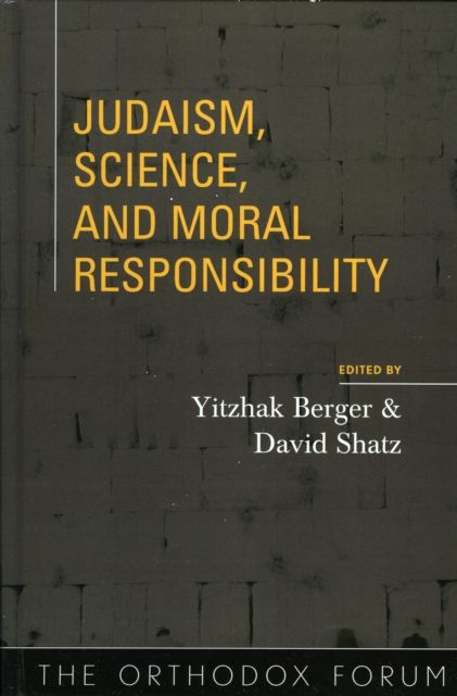 Judaism, Science, and Moral Responsibility