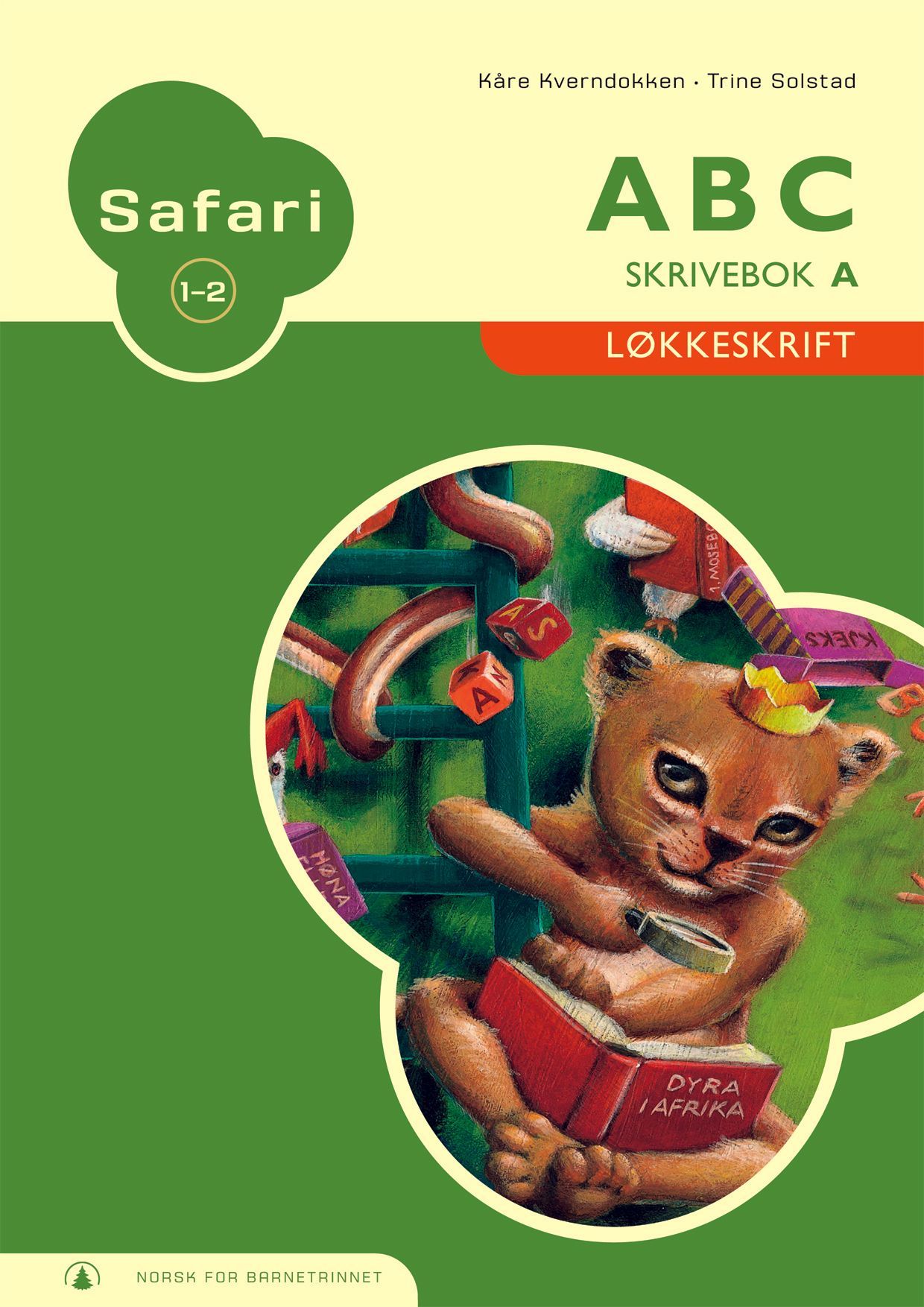 Safari 1-2 : ABC : skrivebok A : løkkeskrift : norsk for barnetrinnet