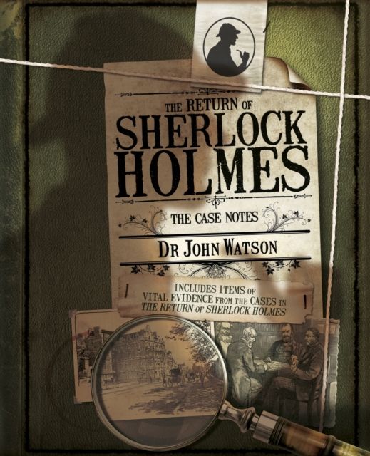 The Return of Sherlock Holmes : The Case Notes