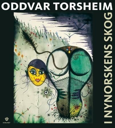 Oddvar Torsheim : i nynorskens skog