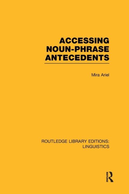 Accessing Noun-Phrase Antecedents