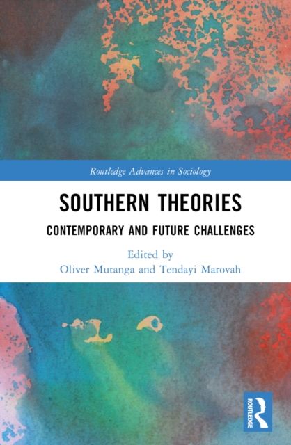 Southern Theories : Contemporary and Future Challenges