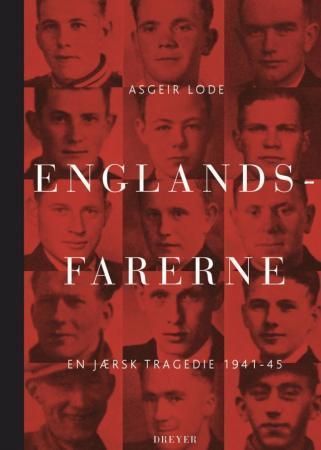 Englandsfarerne : en jærsk tragedie 1941-45