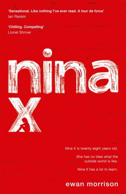 Forsidebilde av Nina X : Winner of the 2019 Saltire Society Award for Fiction