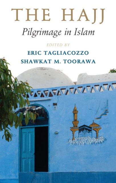 The Hajj : Pilgrimage in Islam