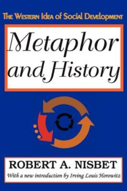 Metaphor and History : The Western Idea of Social Development