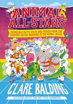 Animal All-Stars : Incredible Facts for Kids who Love Animals and Sport
