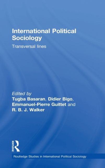 International Political Sociology : Transversal Lines