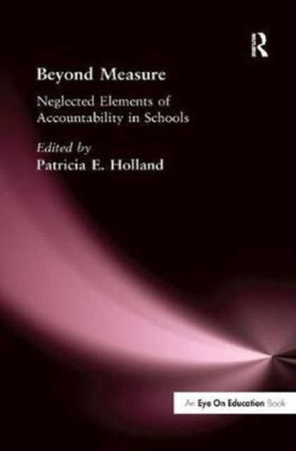 Beyond Measure : Neglected Elements of Accountability