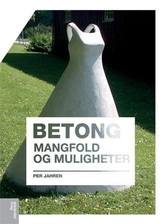 Betong : mangfold og muligheter