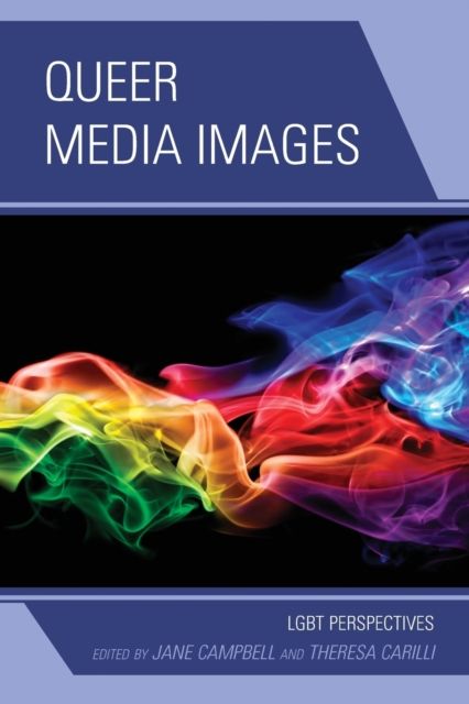 Queer Media Images : LGBT Perspectives