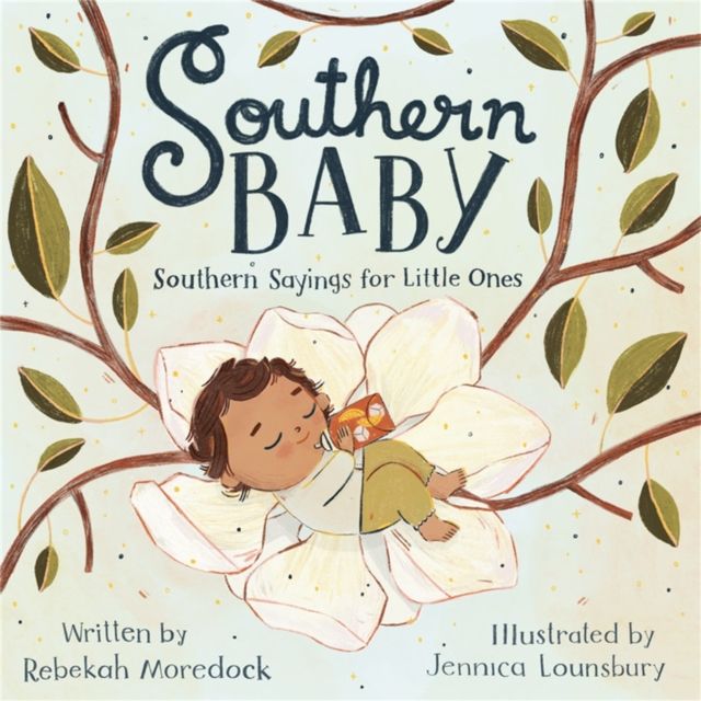 Southern Baby : Southern Sayings for Little Ones