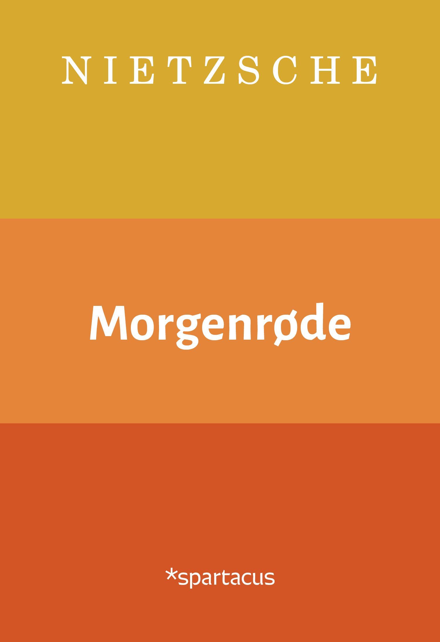 Morgenrøde : tanker om de moralske fordommer
