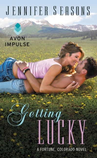 Getting Lucky : A Fortune, Colorado Novel