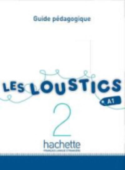Les Loustics : Guide pedagogique 2