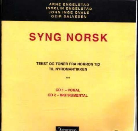 Syng norsk CD : tekst og toner fra norrøn tid til nyromantikken