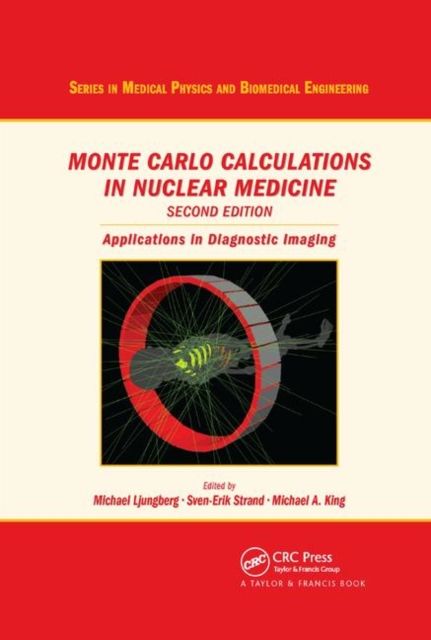 Monte Carlo Calculations in Nuclear Medicine : Applications in Diagnostic Imaging