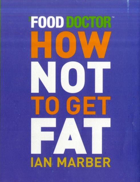 How Not to Get Fat