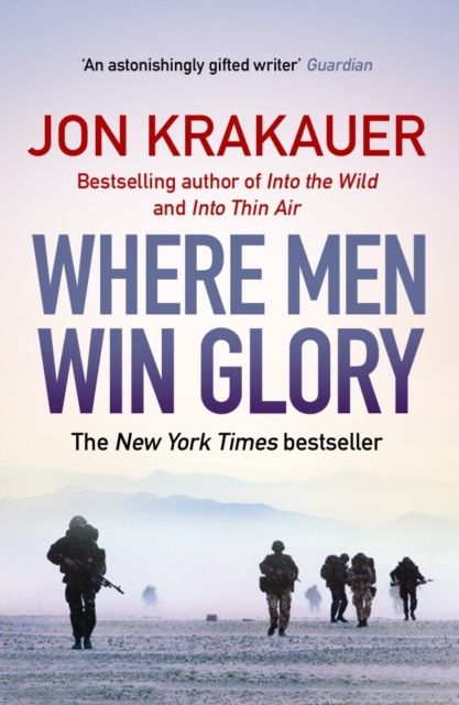Where Men Win Glory : The Odyssey of Pat Tillman