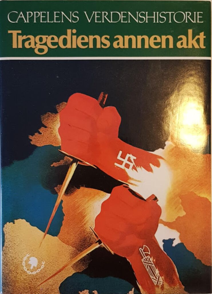 Cappelens verdenshistorie. Bd. 17 : tragediens annen akt