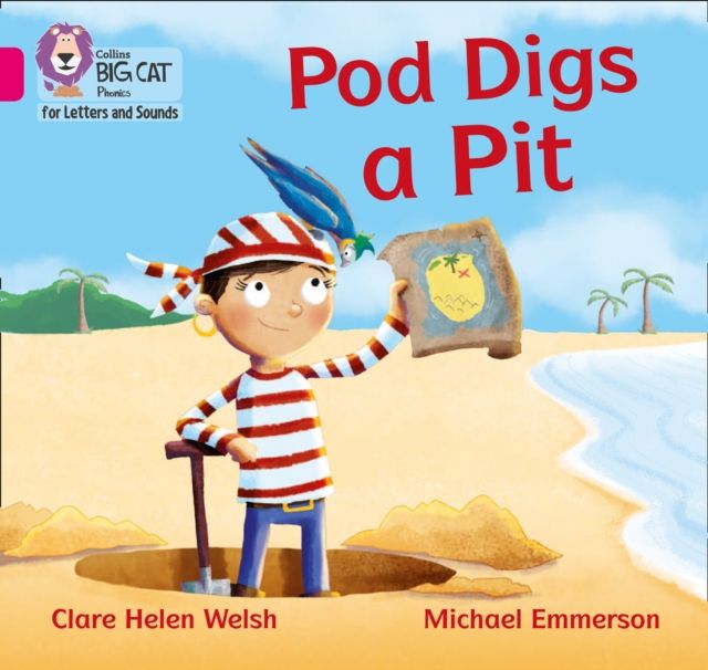 Pod Digs a Pit : Band 01b/Pink B