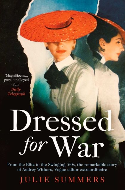 Forsidebilde av Dressed For War : The Story of Audrey Withers, Vogue editor extraordinaire from the Blitz to the Swinging Sixties