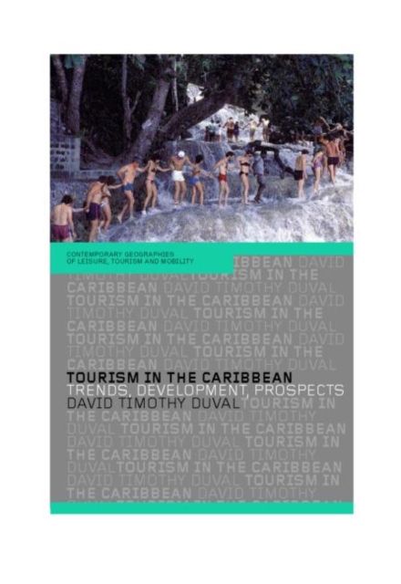 Tourism in the Caribbean : Trends, Development, Prospects