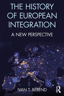 Forsidebilde av The History of European Integration : A new perspective