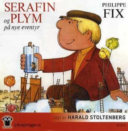 Serafin og Plym på nye eventyr
