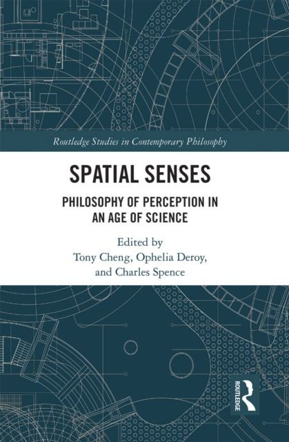 Spatial Senses : Philosophy of Perception in an Age of Science