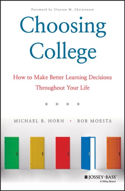 Forsidebilde av Choosing College : How to Make Better Learning Decisions Throughout Your Life