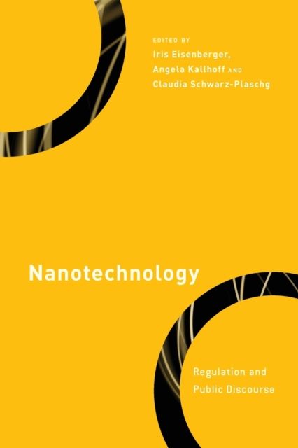 Nanotechnology : Regulation and Public Discourse