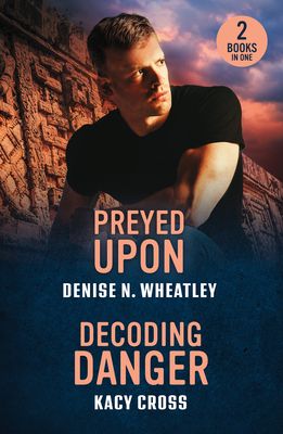 Preyed Upon / Decoding Danger : Preyed Upon (A West Coast Crime Story) / Decoding Danger (the Secrets of Hidden Creek Ranch)