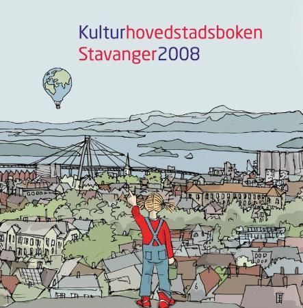 Kulturhovedstadsboken : Stavanger 2008