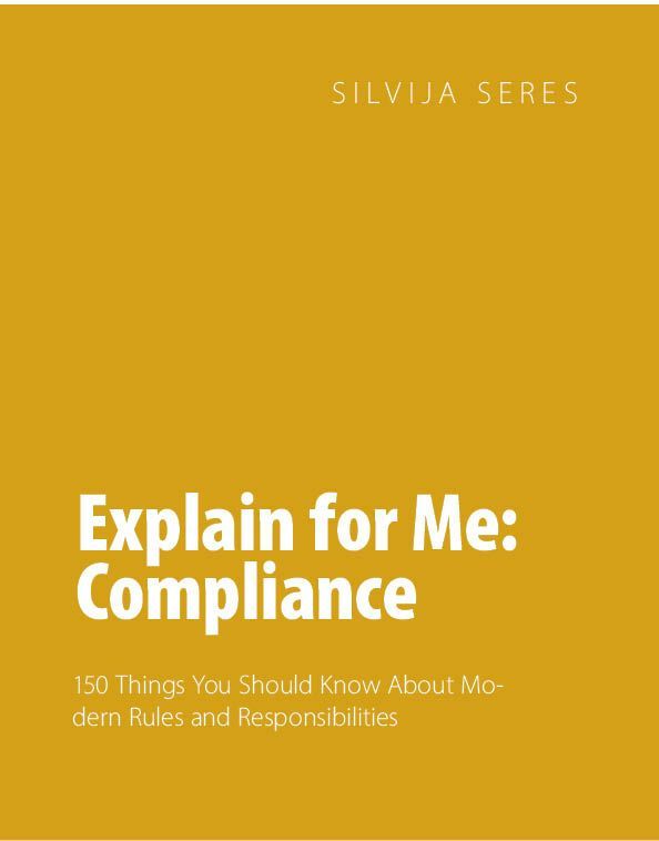 Explain for me compliance : 150 good questions and answers about compliance