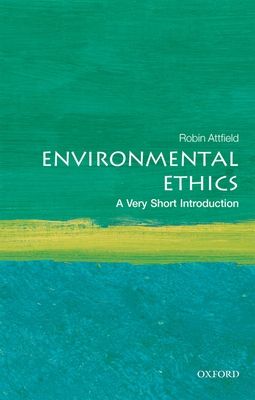 Environmental ethics : a very short introduction