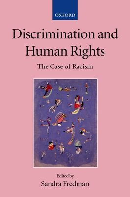 Discrimination and Human Rights : The Case of Racism