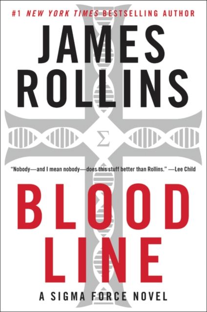 Bloodline : A Sigma Force Novel