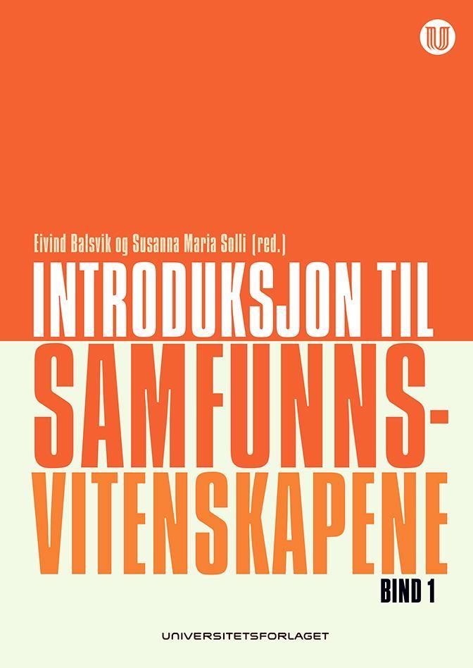 Introduksjon til samfunnsvitenskapene. Bind 1