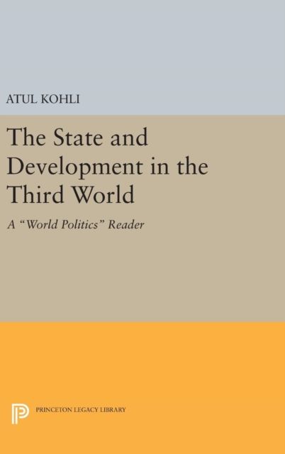 The State and Development in the Third World : A World Politics Reader