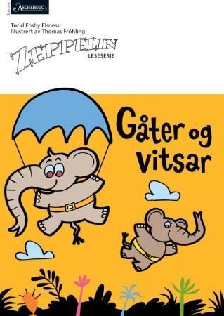 Gåter og vitsar : norsk for barnetrinnet