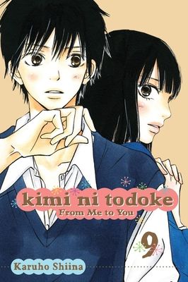 Kimi ni todoke : from me to you. 9