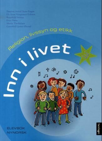 Inn i livet 3 : elevbok : religion, livssyn og etikk